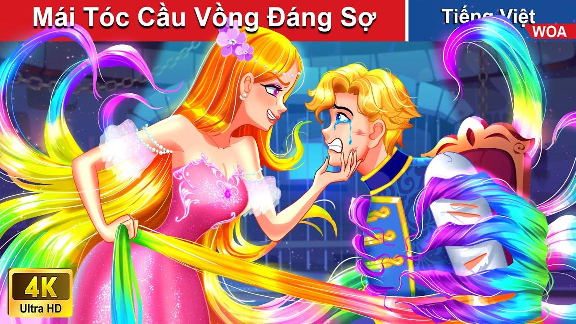 Mái Tóc Cầu Vồng Đáng Sợ của Công chúa 👸 Truyện Cổ Tích Việt Nam | WOA Fairy Tales